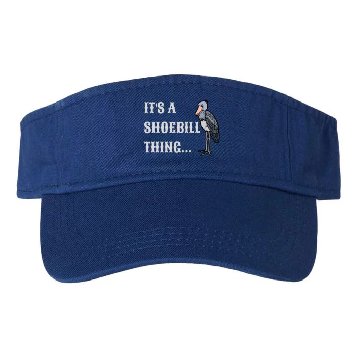 ItS A Shoebill Thing African Birds Lover Valucap Bio-Washed Visor