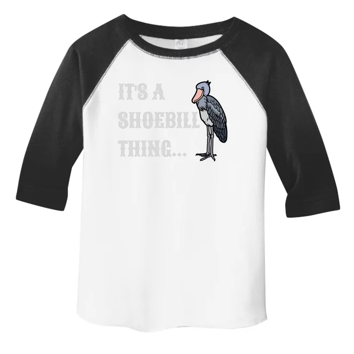 ItS A Shoebill Thing African Birds Lover Toddler Fine Jersey T-Shirt