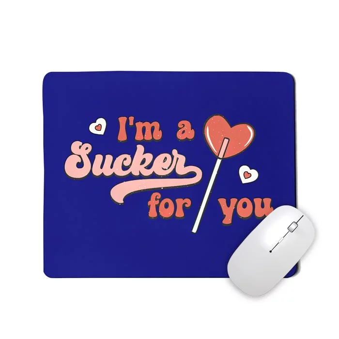 Im A Sucker For You Heart Lollipop Couple Matching Valentine Funny Gift Mousepad