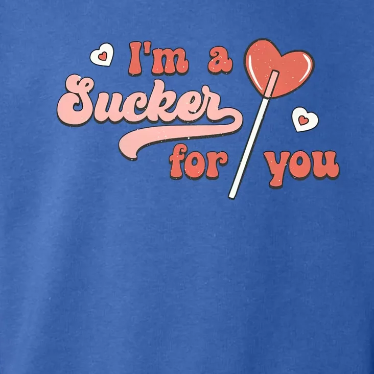 Im A Sucker For You Heart Lollipop Couple Matching Valentine Funny Gift Toddler Hoodie