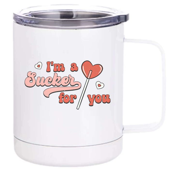 Im A Sucker For You Heart Lollipop Couple Matching Valentine Funny Gift Front & Back 12oz Stainless Steel Tumbler Cup