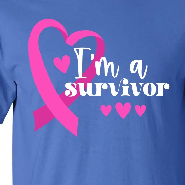 I'm A Survivor Breast Cancer Gift Tall T-Shirt