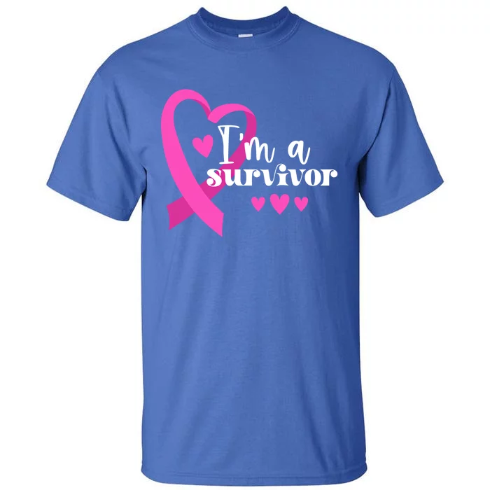 I'm A Survivor Breast Cancer Gift Tall T-Shirt