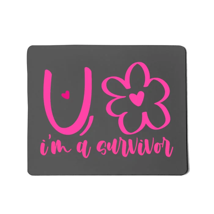 Im A Survivor Breast Cancer Awareness Month Mousepad