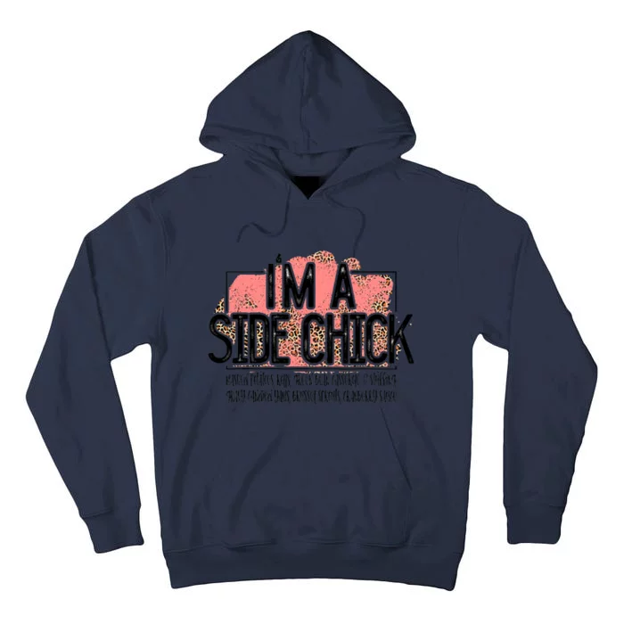 I'm A Side Chick Leopard Funny Turkey Day Fall Thanksgiving Tall Hoodie