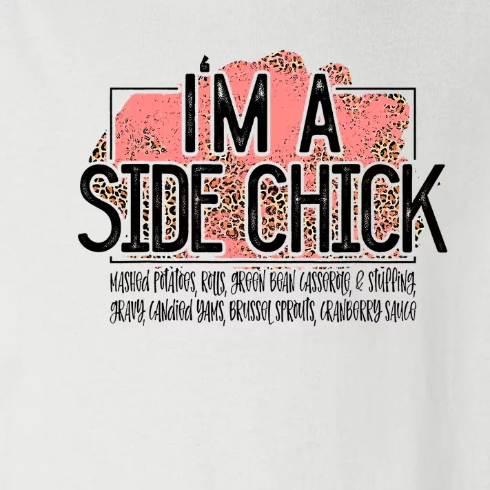 I'm A Side Chick Leopard Funny Turkey Day Fall Thanksgiving Toddler Long Sleeve Shirt