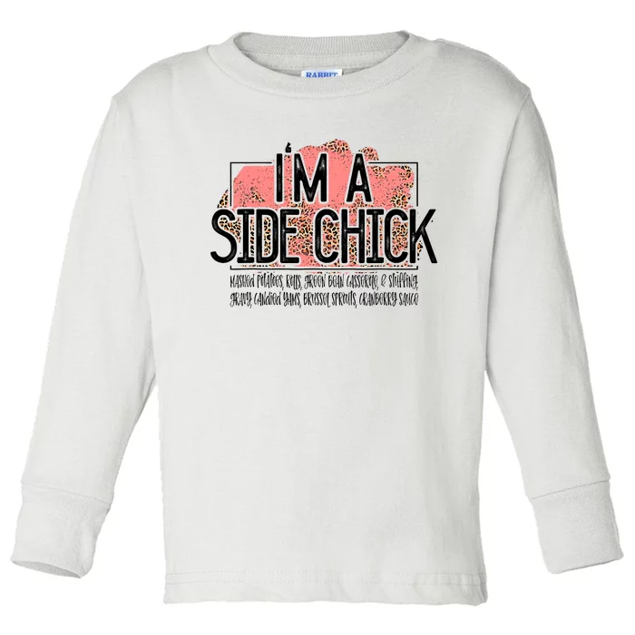 I'm A Side Chick Leopard Funny Turkey Day Fall Thanksgiving Toddler Long Sleeve Shirt