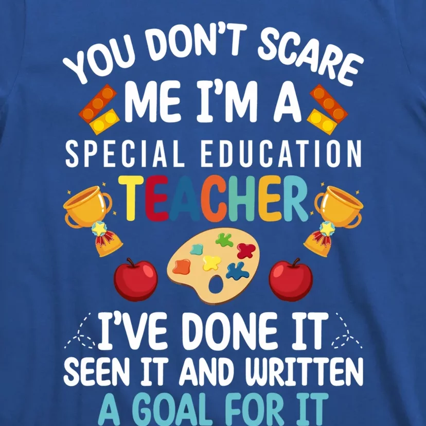 I'm A Special Education Teacher Special Education Teachers Meaningful Gift T-Shirt