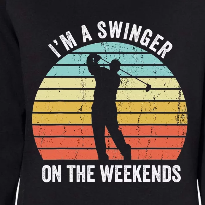 I'm A Swinger On The Weekends Golf Sexual Innuendo Womens California Wash Sweatshirt