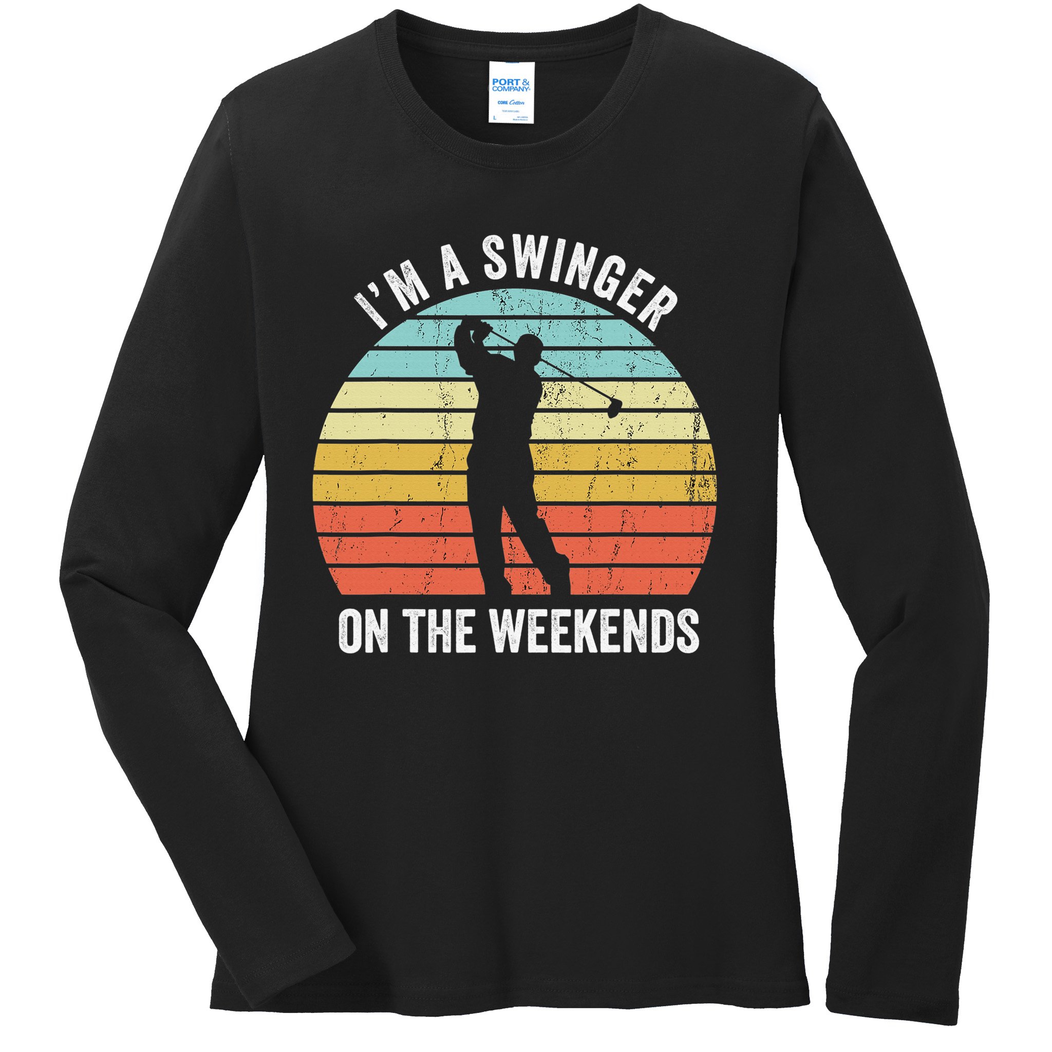 Im A Swinger On The Weekends Sexual Innuendo Funny Golf Ladies Missy Fit Long Sleeve Shirt TeeShirtPalace