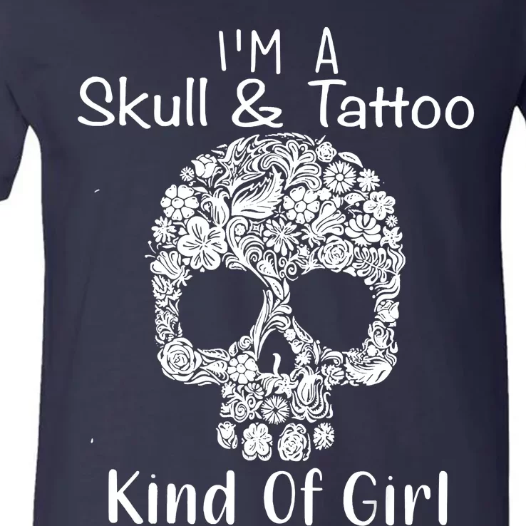 I'm A Skull And Tattoo Kind Of V-Neck T-Shirt