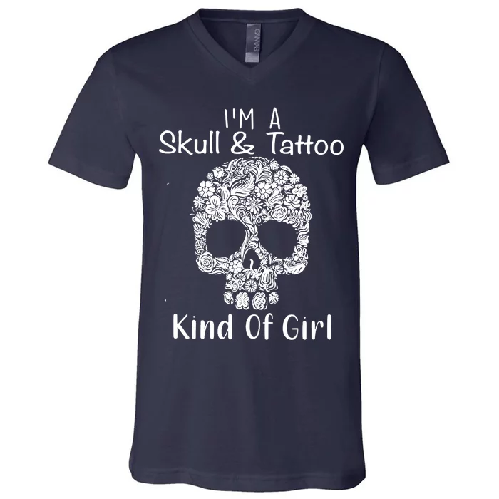 I'm A Skull And Tattoo Kind Of V-Neck T-Shirt