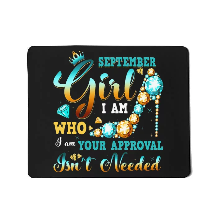 I'm A September Birthday I Am Who I Am Gifts Mousepad