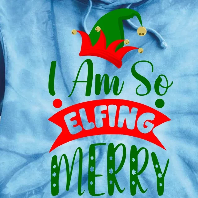 I Am So Elfing Merry Funny Christmas Elf Tie Dye Hoodie