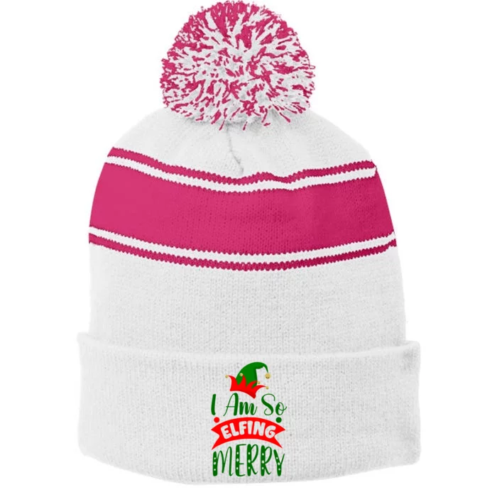 I Am So Elfing Merry Funny Christmas Elf Stripe Pom Pom Beanie