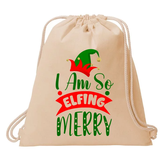 I Am So Elfing Merry Funny Christmas Elf Drawstring Bag