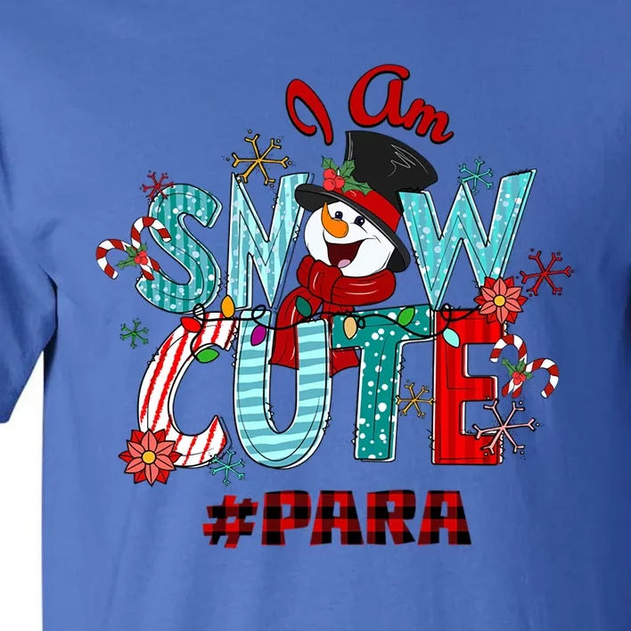 I Am Snow Cute Christmas Snow Funny Para Gift Tall T-Shirt