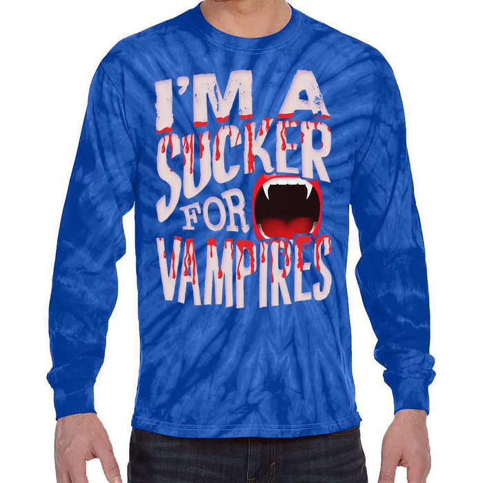 Im A Sucker For Vampires Halloween Lover Tie-Dye Long Sleeve Shirt