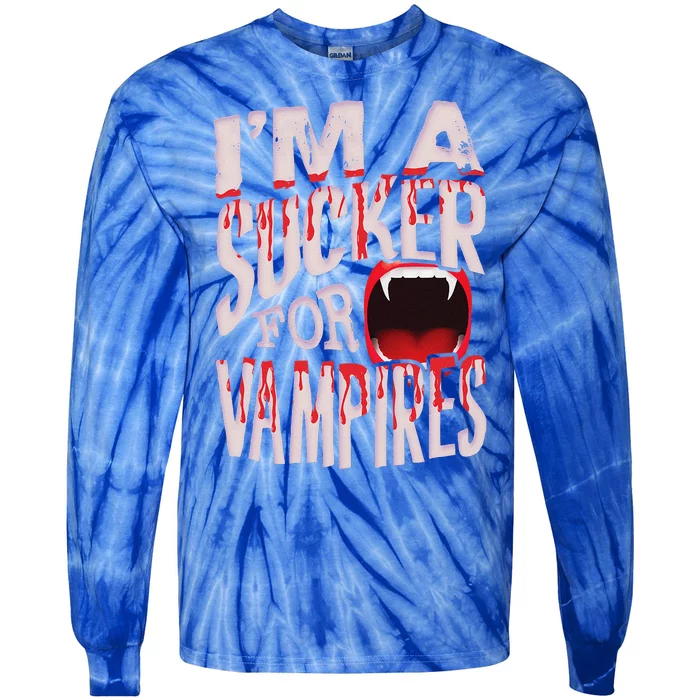 Im A Sucker For Vampires Halloween Lover Tie-Dye Long Sleeve Shirt