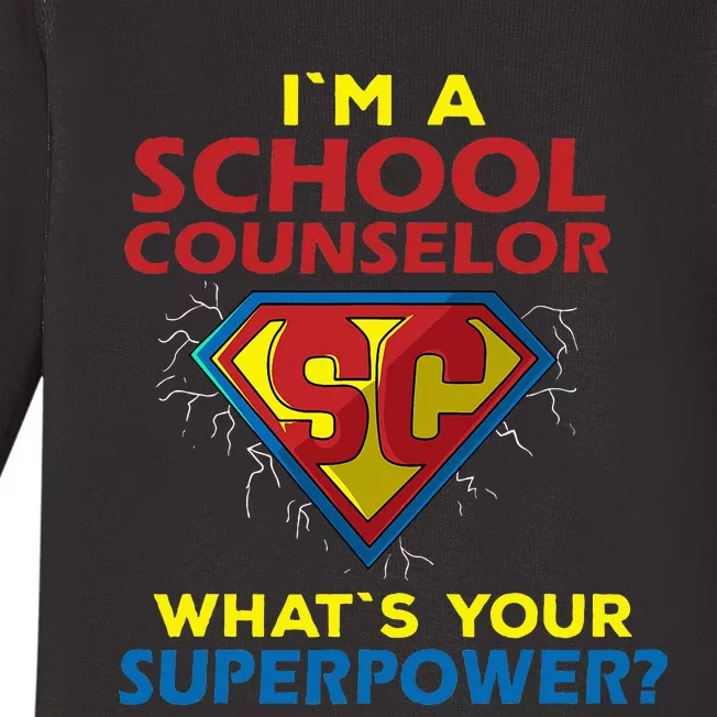 Im A School Counselor Whats Your Superpower Baby Long Sleeve Bodysuit