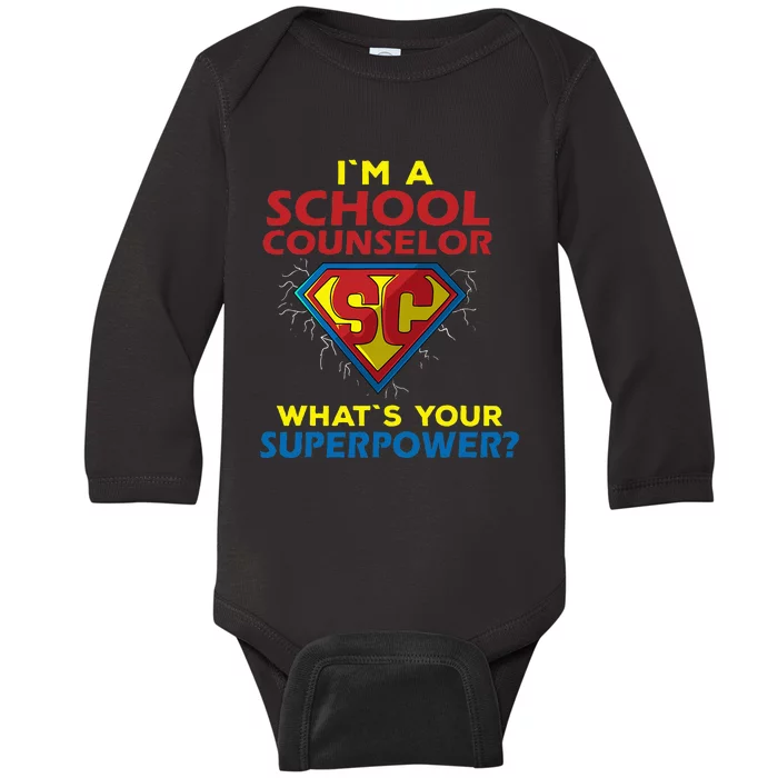 Im A School Counselor Whats Your Superpower Baby Long Sleeve Bodysuit