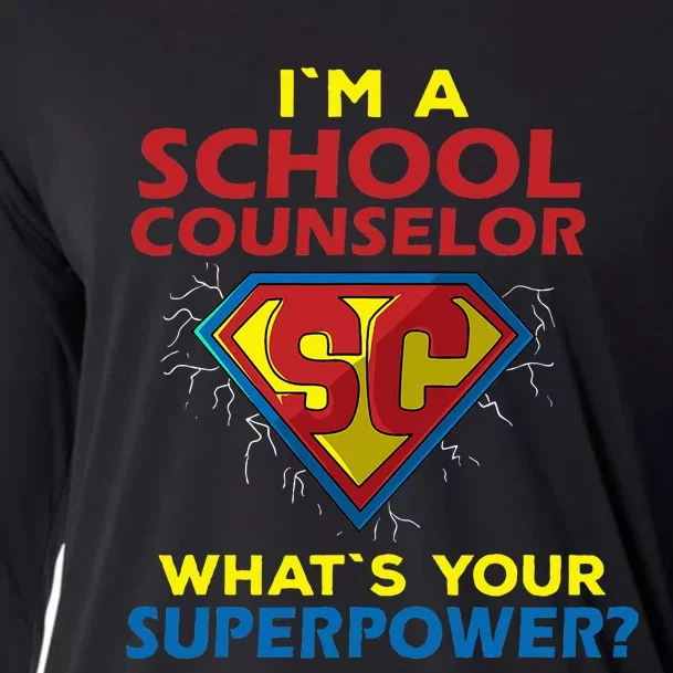 Im A School Counselor Whats Your Superpower Cooling Performance Long Sleeve Crew