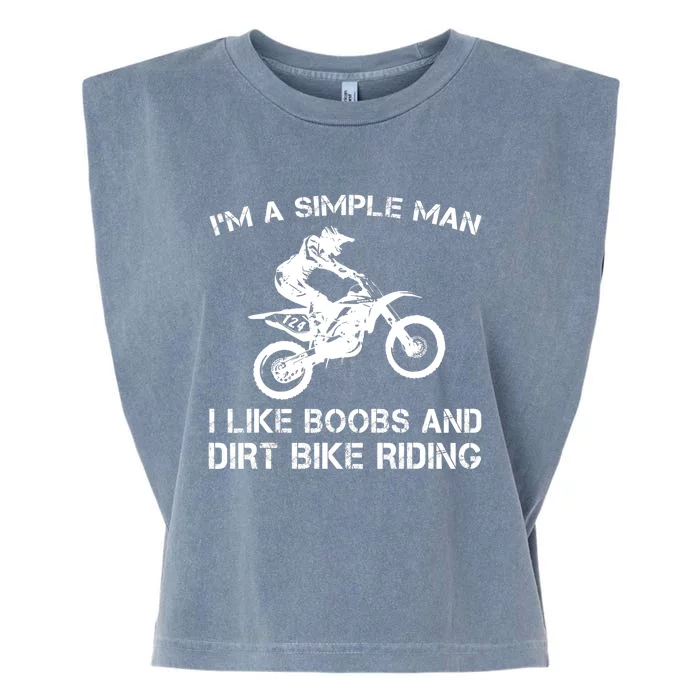 I'M A SIMPLE MAN I LIKE BOOBS AND DIRT BIKE RIDING Garment-Dyed Women's Muscle Tee