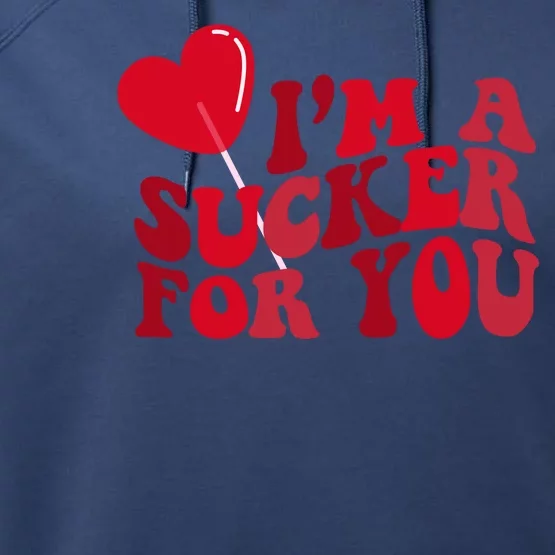 Im A Sucker For You Valentines Day Gift Retro Performance Fleece Hoodie