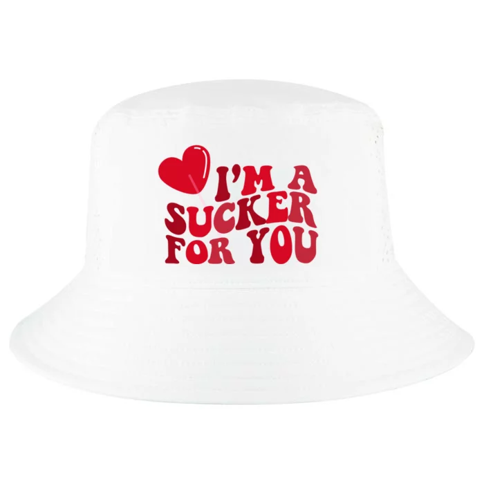 Im A Sucker For You Valentines Day Gift Retro Cool Comfort Performance Bucket Hat