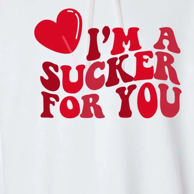 Im A Sucker For You Valentines Day Gift Retro Garment-Dyed Fleece Hoodie