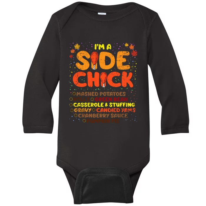 Im A Side Chick Thanksgiving Day Funny Turkey Leg Autumn Baby Long Sleeve Bodysuit