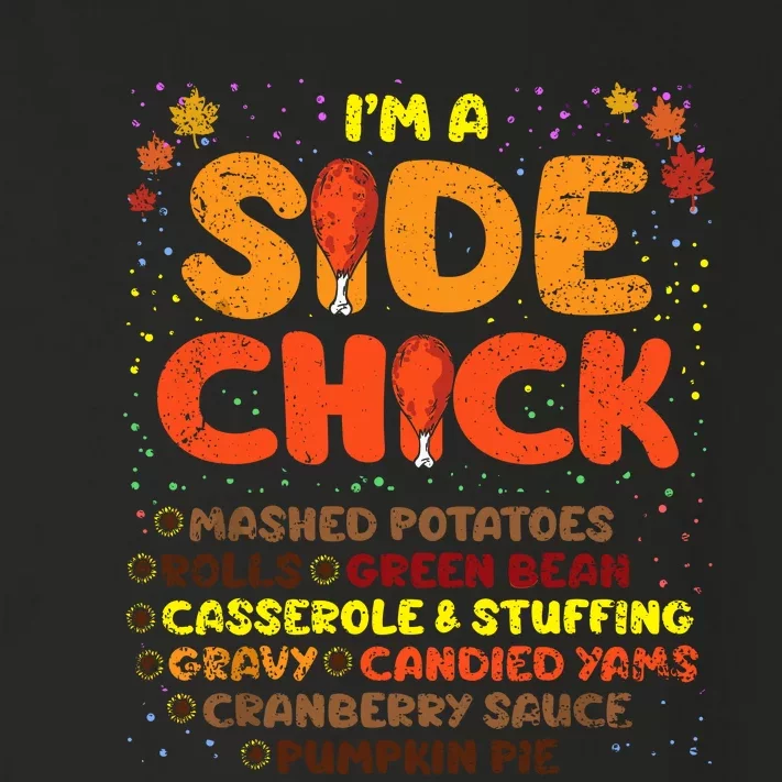 Im A Side Chick Thanksgiving Day Funny Turkey Leg Autumn Toddler Long Sleeve Shirt