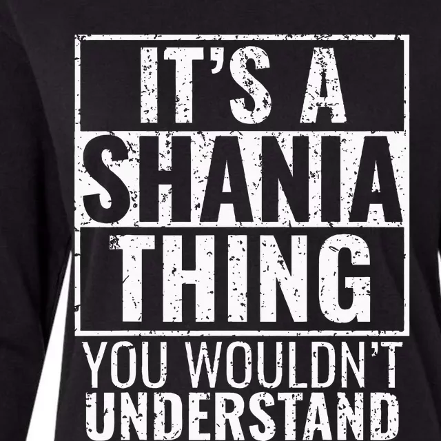 Its A Shania Thing You Wouldnt Understand Womens Cotton Relaxed Long Sleeve T-Shirt