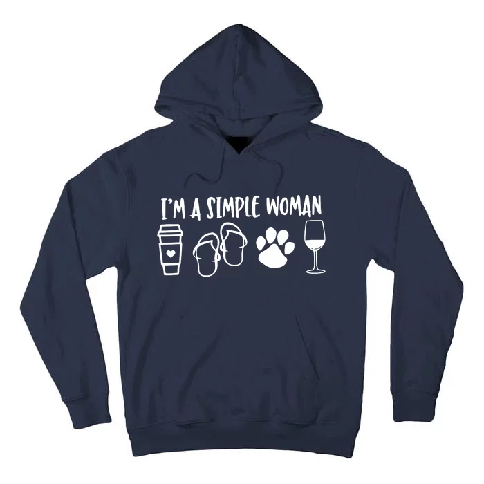 Im A Simple Woman Coffee Flip Flops Dog Wine Tall Hoodie