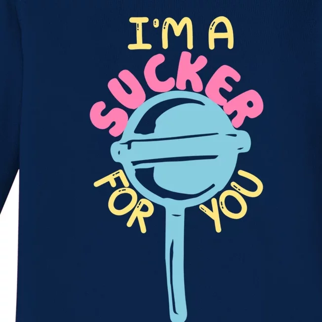 I'm A Sucker For You Cool Gift Baby Long Sleeve Bodysuit