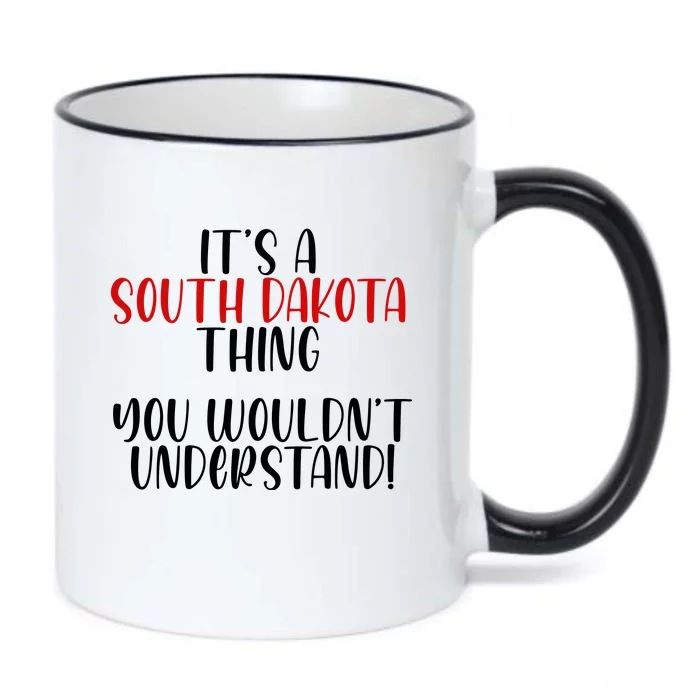 ItS A South Dakota Thing State South Dakota Black Color Changing Mug