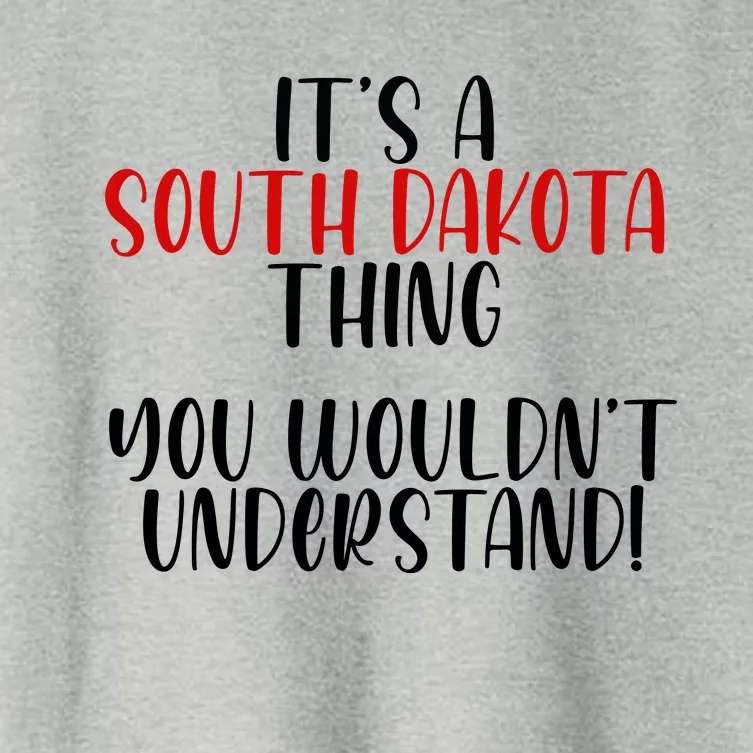 ItS A South Dakota Thing State South Dakota Women's Crop Top Tee