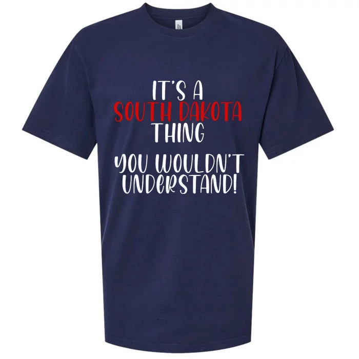 ItS A South Dakota Thing State South Dakota Sueded Cloud Jersey T-Shirt