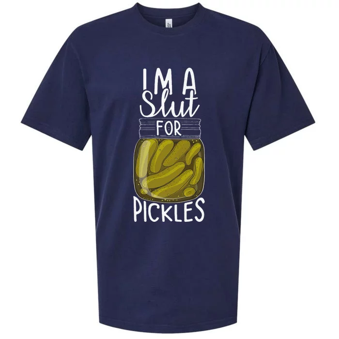 I'm A Slut For Pickles Funny Canned Pickle Addicts Sueded Cloud Jersey T-Shirt