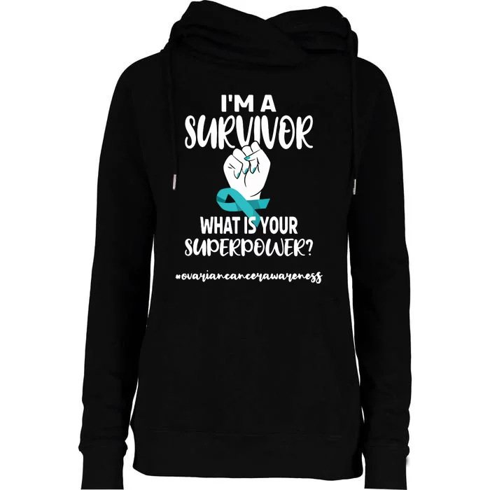 IM A Survivor Cancer Survivor Teal Ovarian Cancer Warrior Womens Funnel Neck Pullover Hood