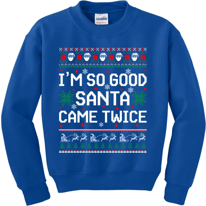 I Am So Good Santa Came Twice Couple Matching Christmas Gift Kids Sweatshirt