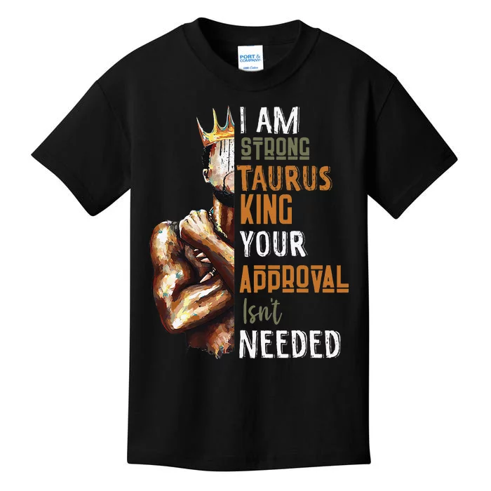 I Am Strong Black Taurus King Crown Zodiac Horoscope April Kids T-Shirt