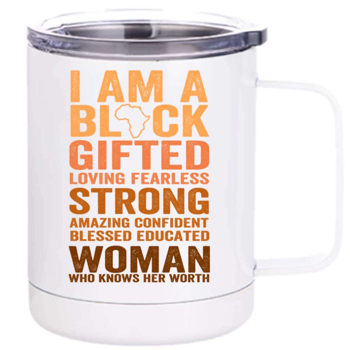 I Am Strong Black Blessed Educated Black History Month Gift Front & Back 12oz Stainless Steel Tumbler Cup