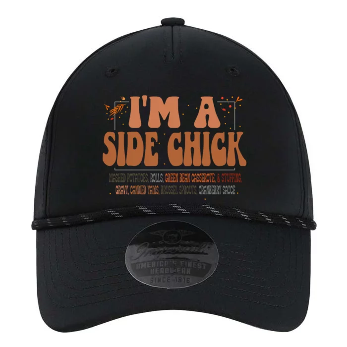 IM A Side Chick Thanksgiving Funny Chick Fall Autumn Great Gift Performance The Dyno Cap