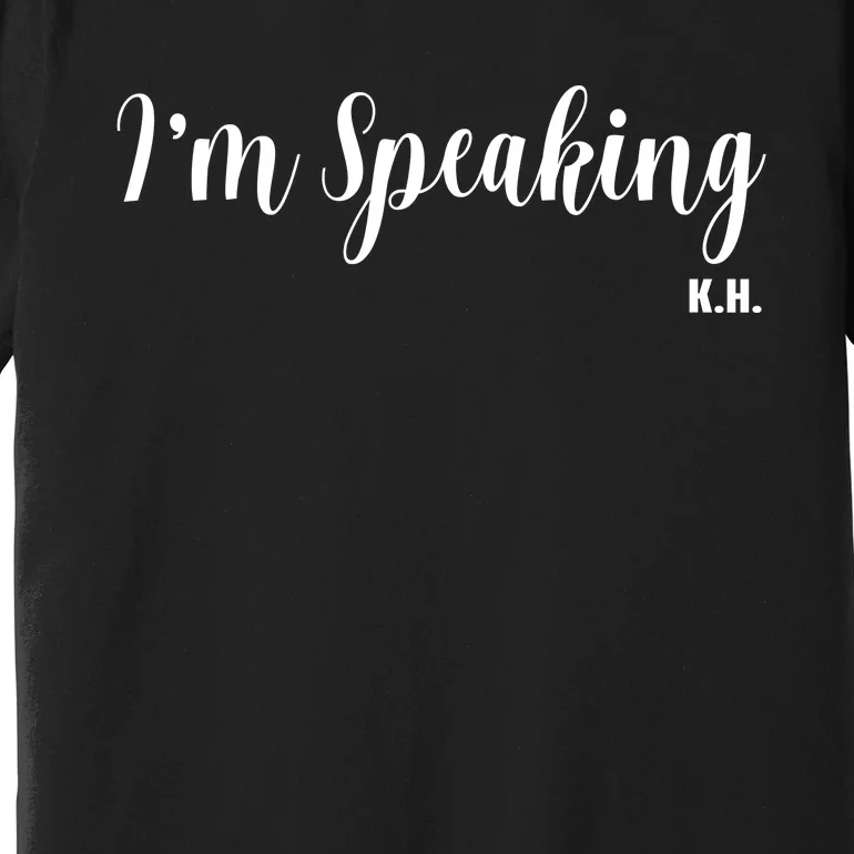 I Am Speaking Kamala Harris Premium T-Shirt