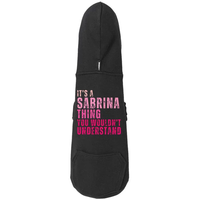 ItS A Sabrina Thing You WouldnT Understand Vintage Doggie 3-End Fleece Hoodie