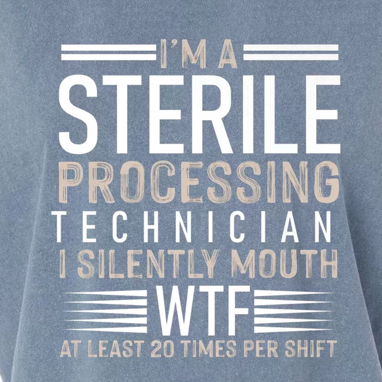 I’m A Sterile Processing Technician Funny Silently Funny Gift Garment-Dyed Women's Muscle Tee