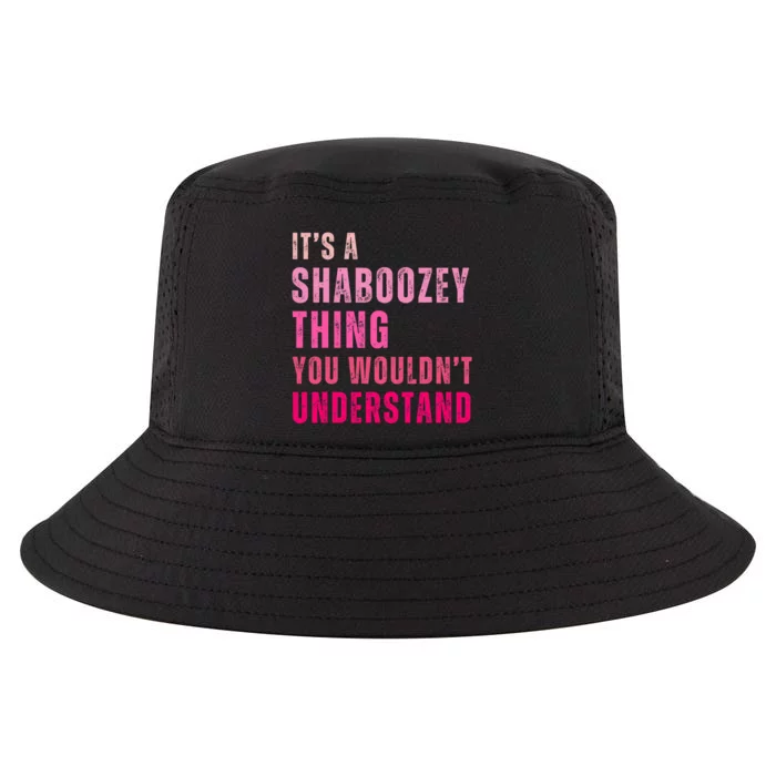 ItS A Shaboozey Thing You WouldnT Understand Shaboozey Cool Comfort Performance Bucket Hat