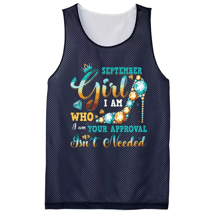 Im A September Girl Birthday Shirts I Am Who I Am Gifts Mesh Reversible Basketball Jersey Tank