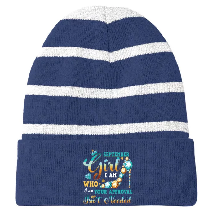 Im A September Girl Birthday Shirts I Am Who I Am Gifts Striped Beanie with Solid Band